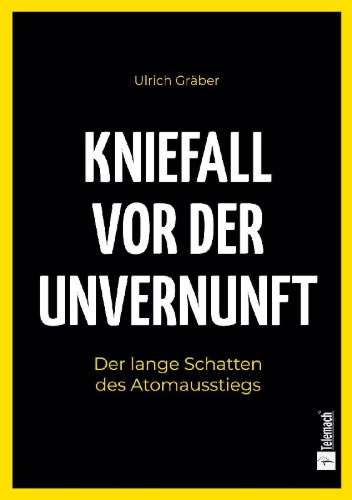 Buchcover und Innenansicht für das Buch: Kniefall vor der Unvernunft