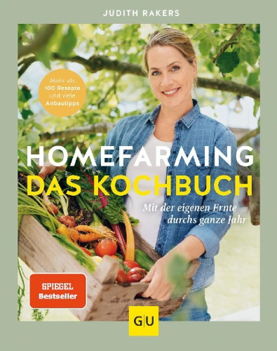 Buchcover und Innenansicht für das Buch: Homefarming: Das Kochbuch