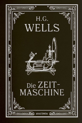 Buchcover und Innenansicht für das Buch: The Time Machine