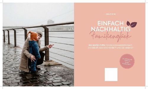 Buchcover und Innenansicht für das Buch: Weniger Plastik, mehr Liebe: Nachhaltig durchs Leben mit der Familie