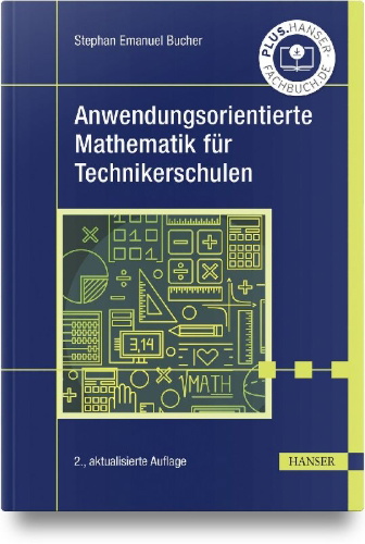 Buchcover und Innenansicht für das Buch: Anwendungsorientierte Mathematik für Technikerschulen
