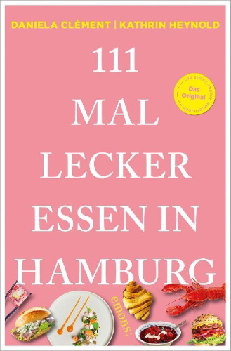 Buchcover und Innenansicht für das Buch: 111 Mal lecker essen in Hamburg