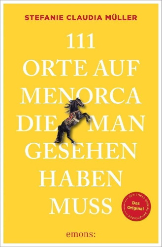 Buchcover und Innenansicht für das Buch: 111 Orte auf Menorca, die man gesehen haben muss