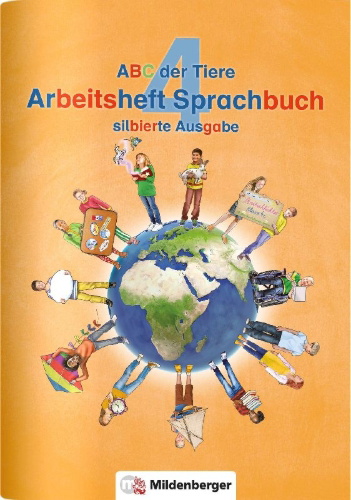 Buchcover und Innenansicht für das Buch: ABC der Tiere 4 - Arbeitsheft Sprachbuch, silbierte Ausgabe · Neubearbeitung