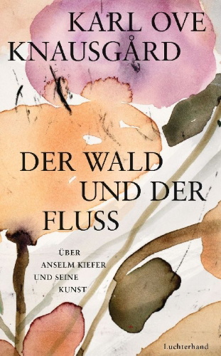 Buchcover und Innenansicht für das Buch: Skogen og elva. Om Anselm Kiefer og kunsten hans