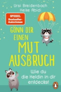 Buchcover und Innenansicht für das Buch: Gönn dir einen Mutausbruch!