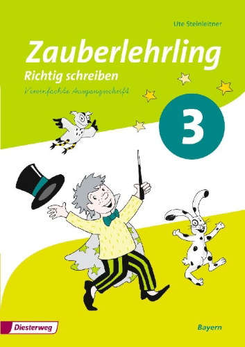 Buchcover und Innenansicht für das Buch: Zauberlehrling 3. Arbeitsheft. Vereinfachte Ausgangsschrift VA. Bayern