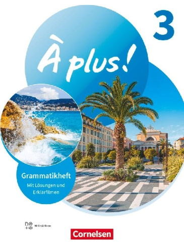 Buchcover und Innenansicht für das Buch: À plus ! 1. und 2. Fremdsprache. Band 3 - Grammatikheft mit Erklärfilmen