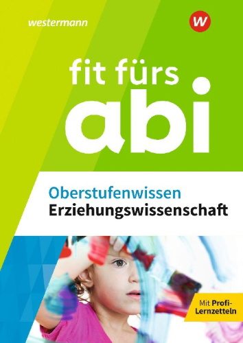 Buchcover und Innenansicht für das Buch: Fit fürs Abi. Oberstufenwissen Erziehungswissenschaft