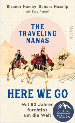 Buchcover und Innenansicht für das Buch: Here we go: Lessons for Living fearlessly from two traveling Nanas
