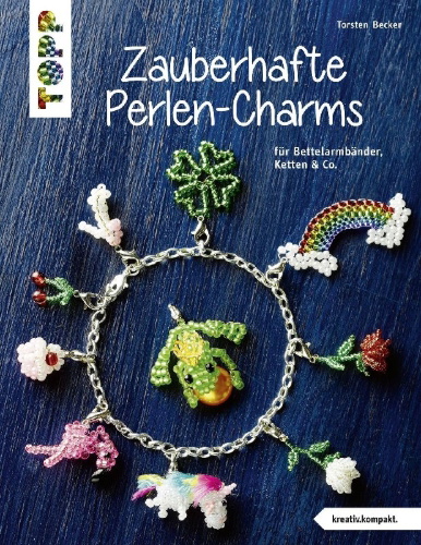 Buchcover und Innenansicht für das Buch: Zauberhafte Perlen-Charms (kreativ.kompakt)