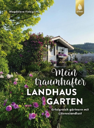 Buchcover und Innenansicht für das Buch: Mein traumhafter Landhausgarten