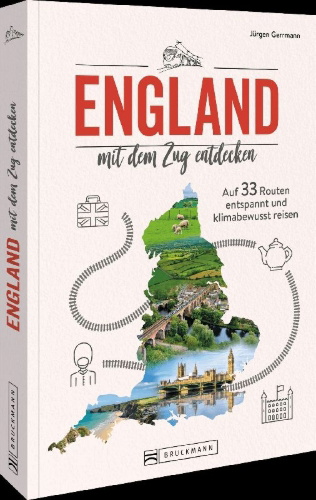 Buchcover und Innenansicht für das Buch: England mit dem Zug entdecken