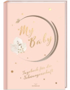 Buchcover und Innenansicht für das Buch: My Baby - Tagebuch für die Schwangerschaft