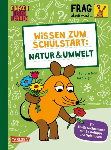 Buchcover und Innenansicht für das Buch: Frag doch mal ... die Maus: Wissen zum Schulstart: Natur und Umwelt