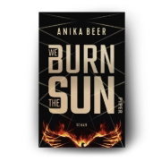 Buchcover und Innenansicht für das Buch: We Burn the Sun