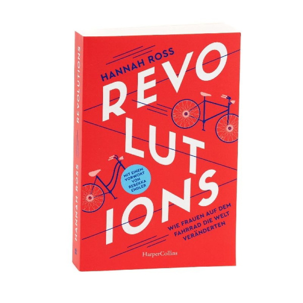 Buchcover und Innenansicht für das Buch: Revolutions. Wie Frauen auf dem Fahrrad die Welt veränderten