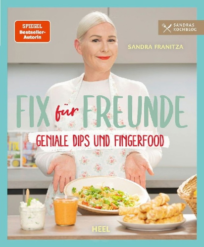 Buchcover und Innenansicht für das Buch: Fix für Freunde von der SPIEGEL Bestseller-Autorin Sandra Franitza