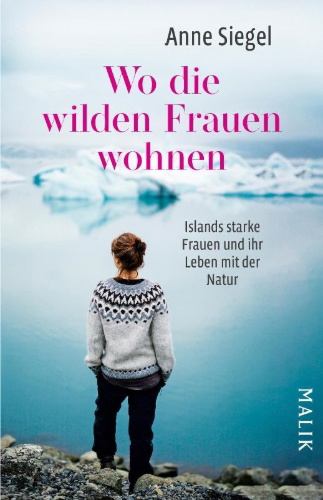 Buchcover und Innenansicht für das Buch: Wo die wilden Frauen wohnen
