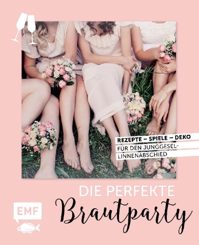 Buchcover und Innenansicht für das Buch: Die perfekte Brautparty