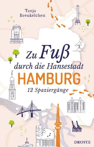 Buchcover und Innenansicht für das Buch: Zu Fuß durch die Hansestadt Hamburg