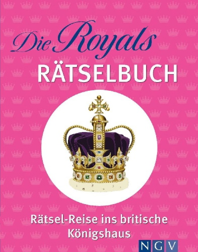 Buchcover und Innenansicht für das Buch: Die Royals Rätselbuch. Rätsel-Reise ins britische Königshaus