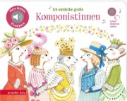 Buchcover und Innenansicht für das Buch: Ich entdecke große Komponistinnen (Mein kleines Klangbuch)