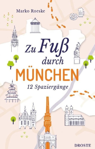 Buchcover und Innenansicht für das Buch: Zu Fuß durch München