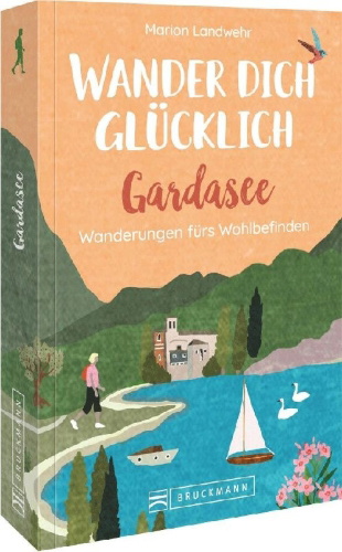 Buchcover und Innenansicht für das Buch: Wander dich glücklich - Gardasee
