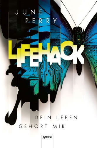 Buchcover und Innenansicht für das Buch: LifeHack. Dein Leben gehört mir