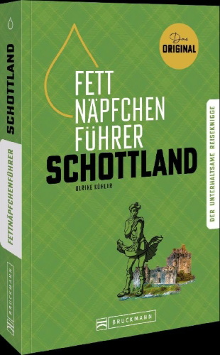 Buchcover und Innenansicht für das Buch: Fettnäpfchenführer Schottland