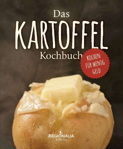Buchcover und Innenansicht für das Buch: Das Kartoffel Kochbuch