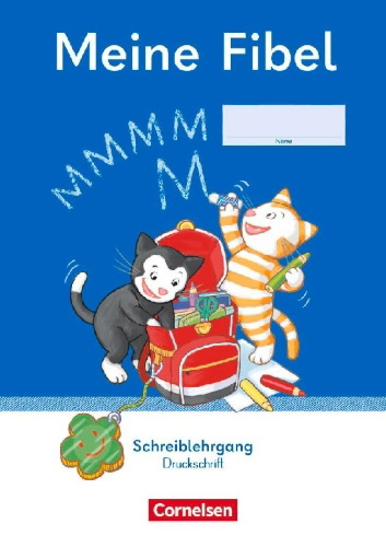 Buchcover und Innenansicht für das Buch: Meine Fibel 1. Schuljahr - Schreiblehrgang Druckschrift