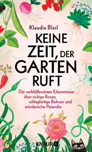 Buchcover und Innenansicht für das Buch: Keine Zeit, der Garten ruft