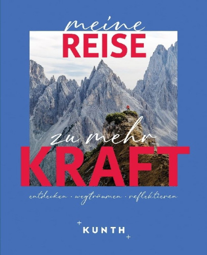 Buchcover und Innenansicht für das Buch: KUNTH Meine Reise zu mehr Kraft