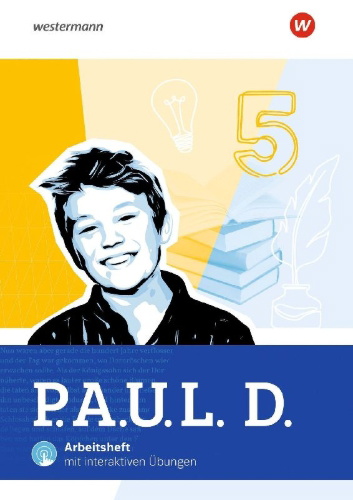 Buchcover und Innenansicht für das Buch: P.A.U.L. D. (Paul) 5. Arbeitsheft mit interaktiven Übungen. Für Gymnasien und Gesamtschulen. Allgemeine Ausgabe