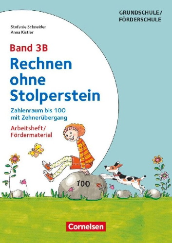 Buchcover und Innenansicht für das Buch: Rechnen ohne Stolperstein - Neubearbeitung Band 3B - Zahlenraum bis 100 mit Zehnerübergang