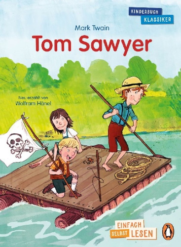 Buchcover und Innenansicht für das Buch: Penguin JUNIOR - Einfach selbst lesen: Kinderbuchklassiker - Tom Sawyer