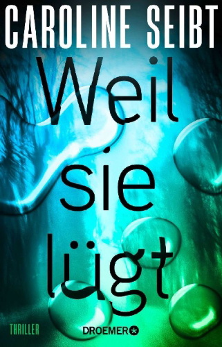 Buchcover und Innenansicht für das Buch: Weil sie lügt