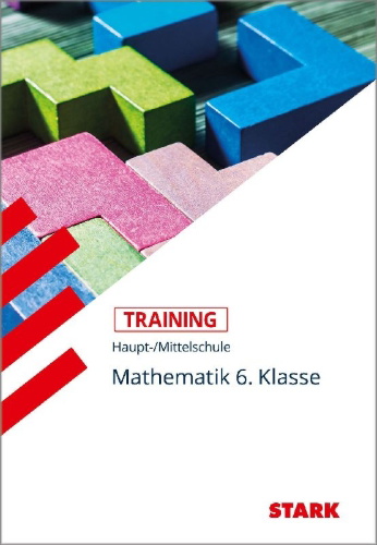 Buchcover und Innenansicht für das Buch: STARK Training Haupt-/Mittelschule - Mathematik 6. Klasse