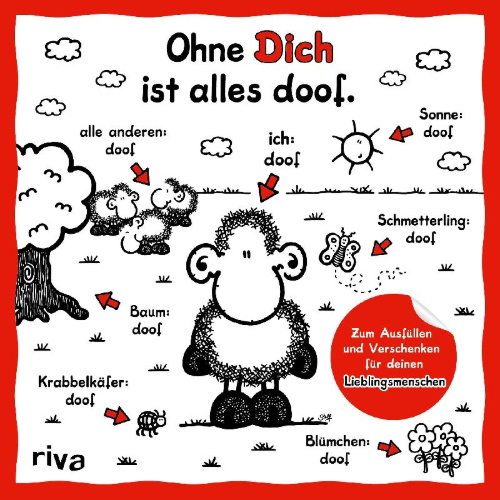Buchcover und Innenansicht für das Buch: Ohne Dich ist alles doof