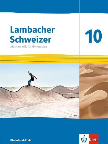 Buchcover und Innenansicht für das Buch: Lambacher Schweizer Mathematik 10. Schulbuch Klasse 10. Ausgabe Rheinland-Pfalz