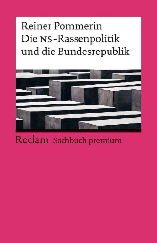 Buchcover und Innenansicht für das Buch: Die NS-Rassenpolitik und die Bundesrepublik. Reclam Sachbuch premium