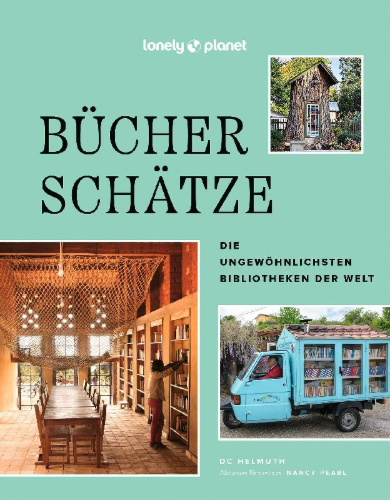 Buchcover und Innenansicht für das Buch: LONELY PLANET Bildband Bücherschätze