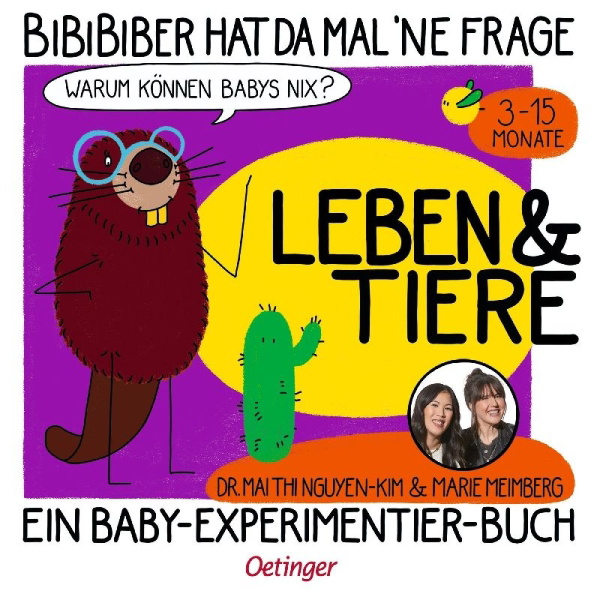 Buchcover und Innenansicht für das Buch: BiBiBiber hat da mal 'ne Frage. Warum können Babys nix? Leben & Tiere