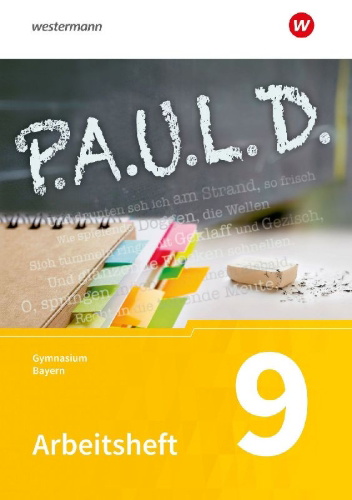 Buchcover und Innenansicht für das Buch: P.A.U.L. D. (Paul) 9. Arbeitsheft. Für Gymnasien in Bayern