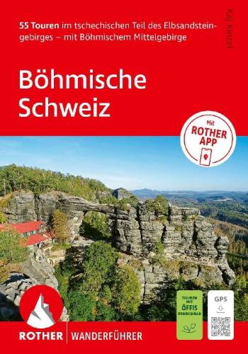 Buchcover und Innenansicht für das Buch: ROTHER Wanderführer Böhmische Schweiz. 55 Touren im tschechischen Teil des Elbsandsteingebirges - mit Böhmischem Mittelgebirge