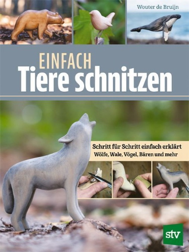 Buchcover und Innenansicht für das Buch: Einfach Tiere schnitzen