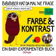 Buchcover und Innenansicht für das Buch: BiBiBiber hat da mal 'ne Frage. Warum können Babys nix? Farbe & Kontrast