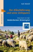 Buchcover und Innenansicht für das Buch: Der Albschäferweg und seine Zeitspuren